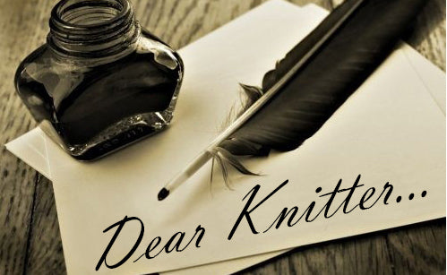 Dear Knitter ~ click here to comment